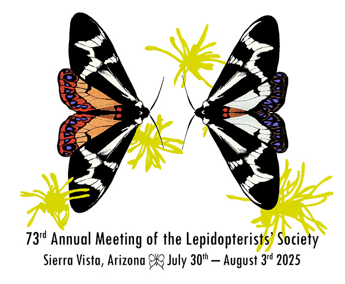 73rd Annual Meeting of the Lepidopterists, Society. Sierra Vista, Arizona, July 30th – August 3rd 2025